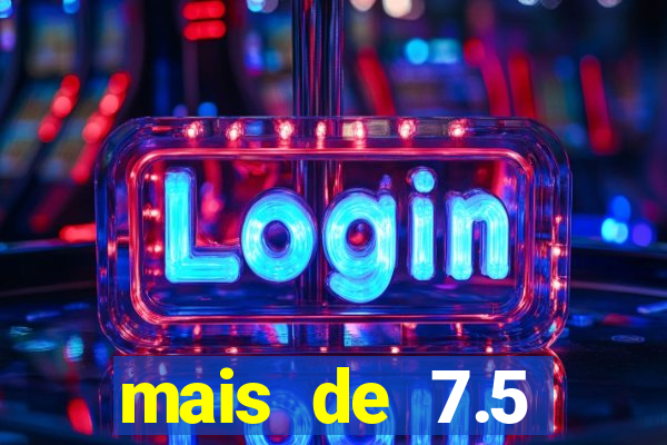 mais de 7.5 escanteios o que significa